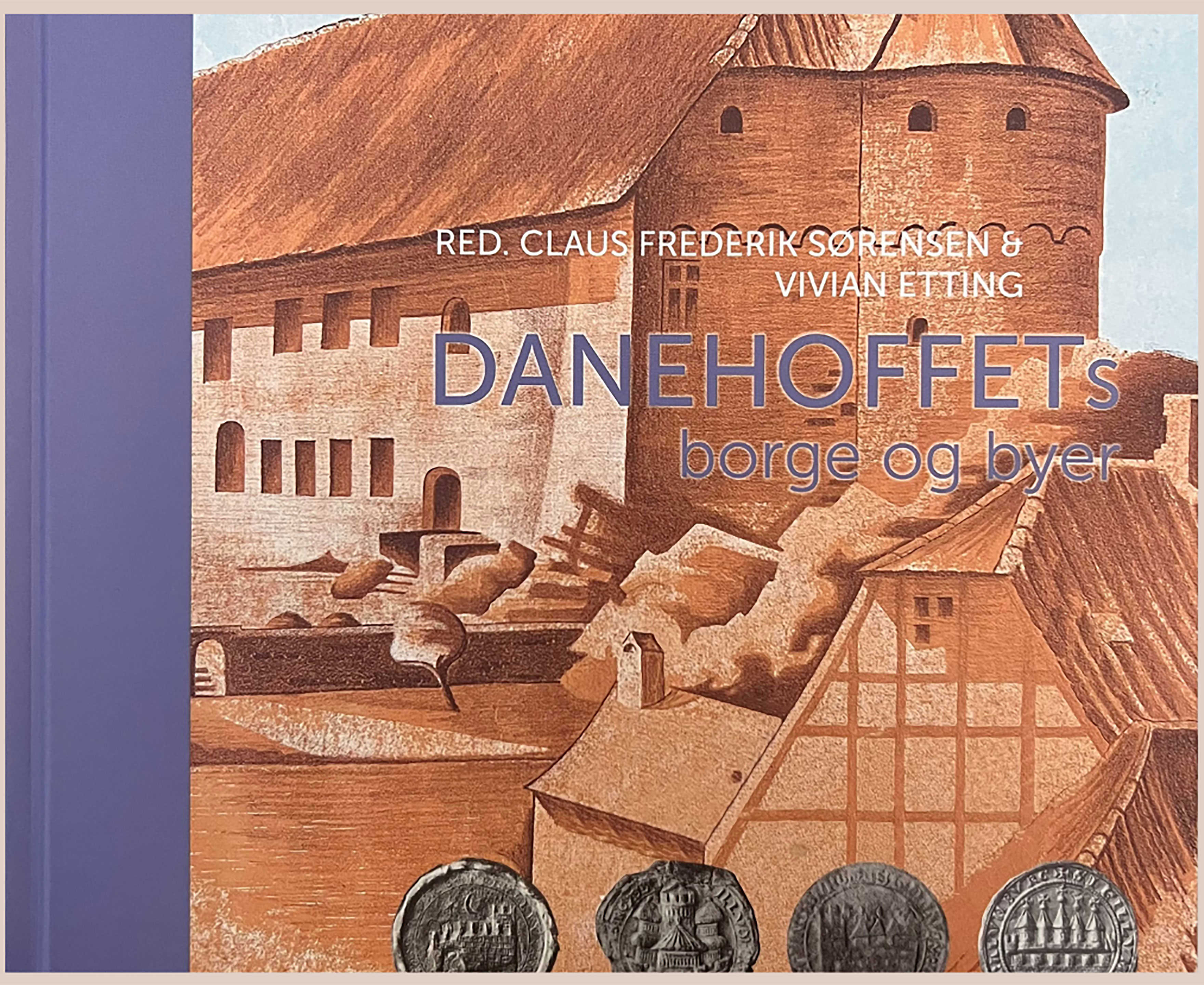 Forside på bogen Danehoffets borge og byer
